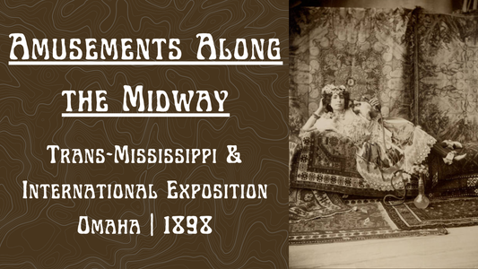 Amusements Along the Midway | Trans-Mississippi & International Exposition | 1898