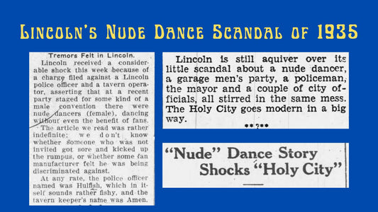 Lincoln's Nude Dance Scandal of 1935