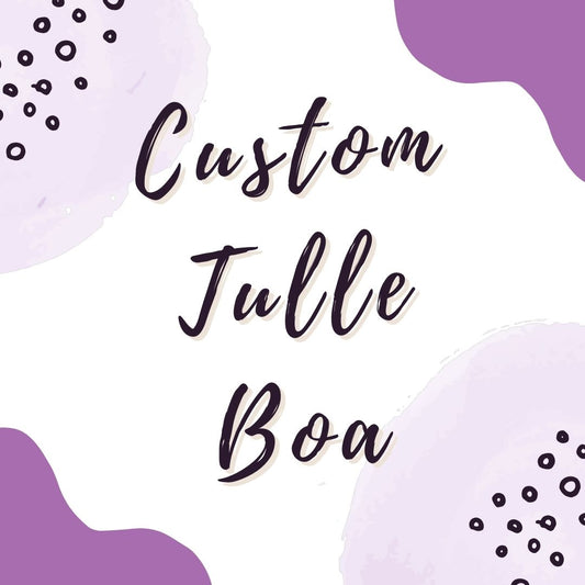 Custom Tulle Boa
