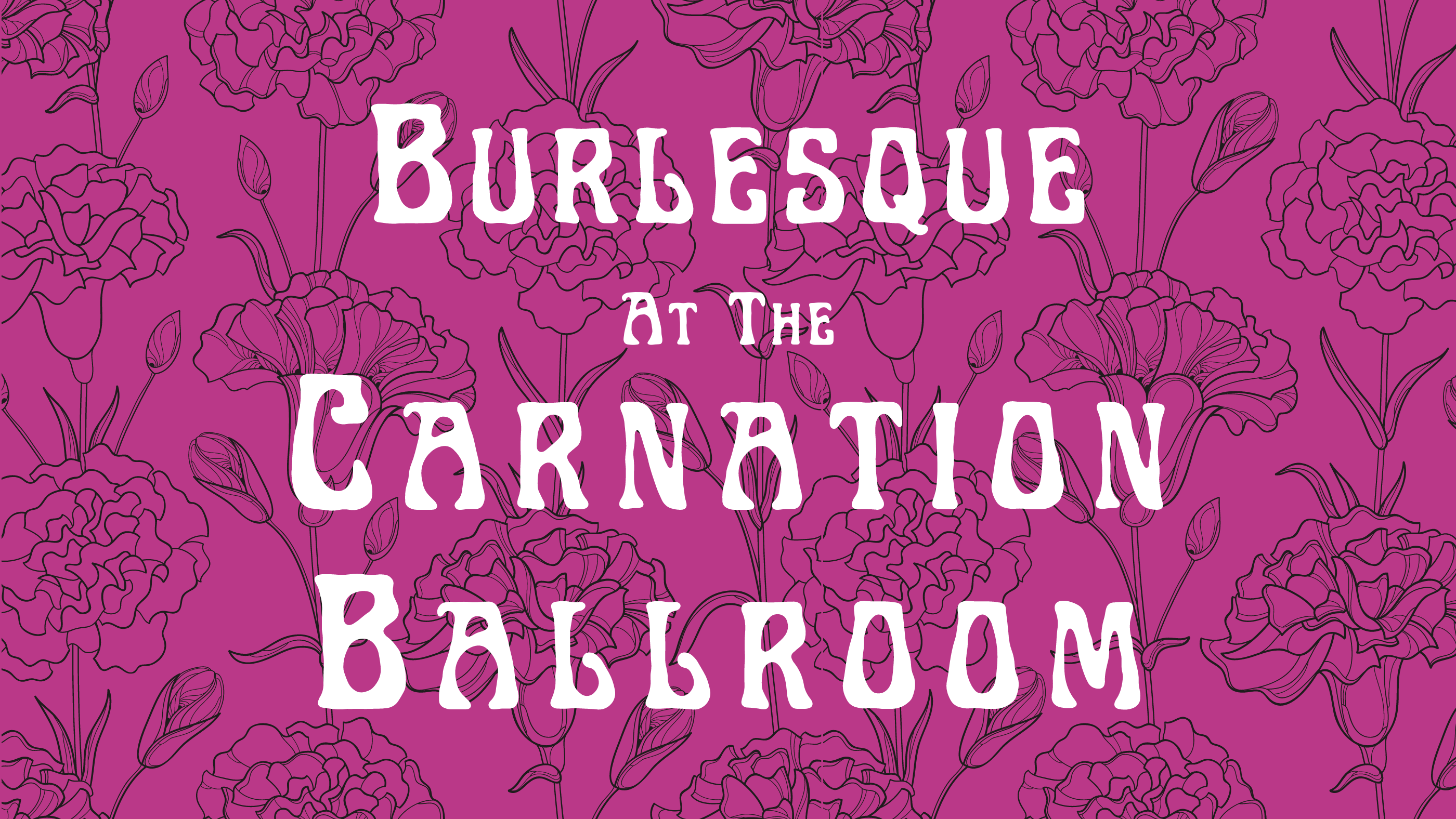 Burlesque at the Carnation Ballroom | North Omaha, Nebraska