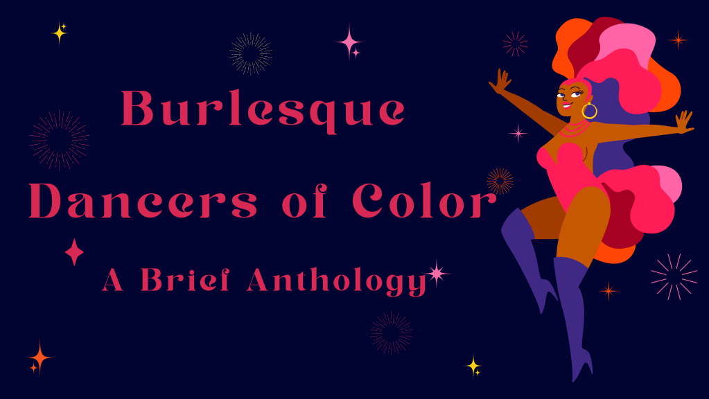 Burlesque Dancers of&nbsp;Color